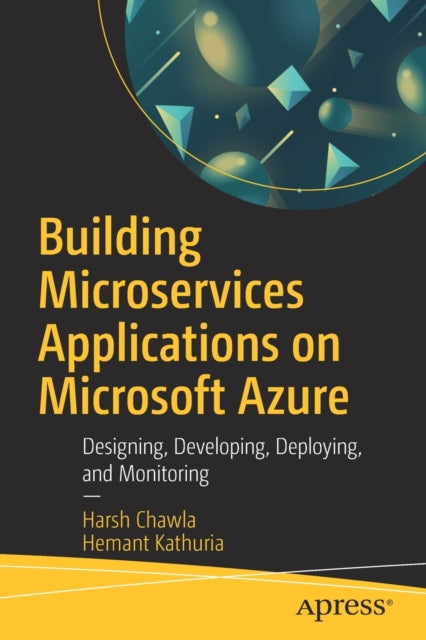 Binding: Paperback
Description: Implement microservices starting with their architecture and moving on to their deployment manageability security and monitoring. This book focuses on the key scenarios where microservices architecture is preferred over a monolithic architecture.