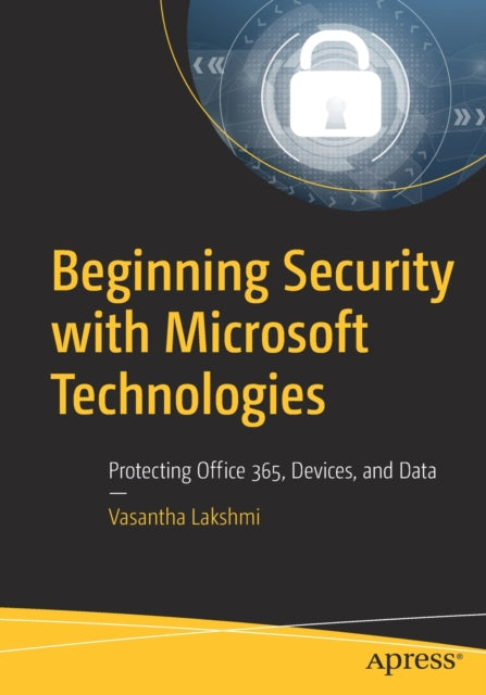 Binding: Paperback
Description: Secure and manage your Azure cloud infrastructure Office 365, and Saas - based applications and devices.