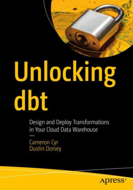 Binding: Paperback
Description: This book shows how dbt is used to build data transformation pipelines that enable dependency management and allow for version control and automated testing.