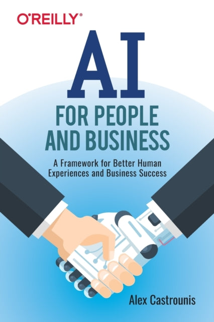 Binding: Paperback
Description: If you re an executive manager or anyone interested in leveraging AI within your organization this is your guide. You ll understand exactly what AI is learn how to identify AI opportunities and develop and execute a successful AI vision and strategy.