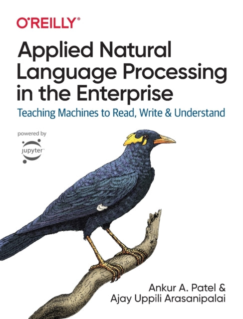 Binding: Paperback
Description: This hands - on guide helps you get up to speed on the latest and most promising trends in NLP. With some Python experience and a basic understanding of machine learning you'll learn how to build and deploy real - world NLP applications in your organization.