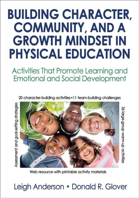 Binding: Paperback
Description: Building Character Community and a Growth Mindset in Physical Education is a highly practical and theoretically sound resource that will help you build a positive learning environment teach valuable life skills and inspire in students a desire to live active healthy lives.