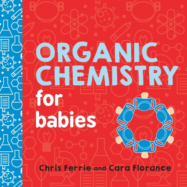 Binding: Special Bindings
Description: Fans of Chris Ferrie's Rocket Science for Babies Quantum Physics for Babies and 8 Little Planets will love this introduction to organic chemistry for babies and toddlers! It only takes a small spark to ignite a child's mind.