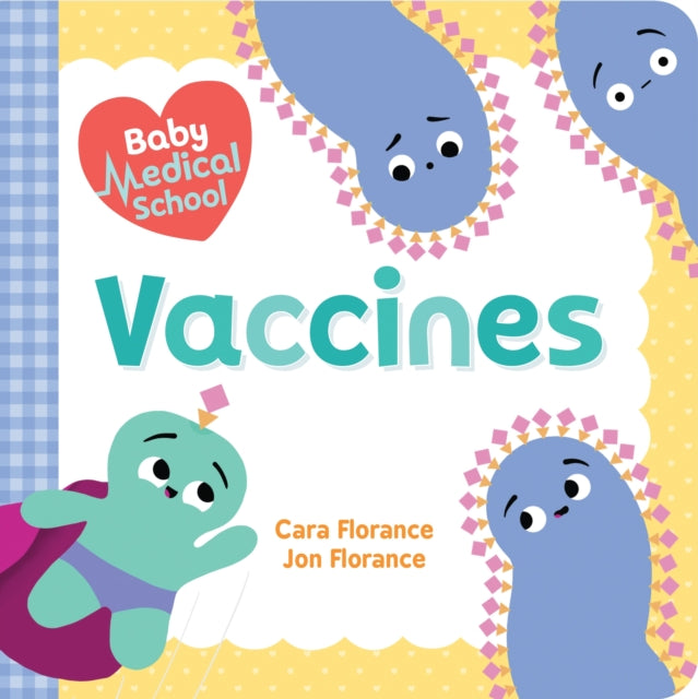 Florance Jon - Baby Medical School: Vaccines