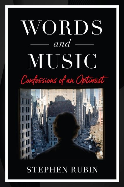Binding: Hardcover
Description: Words AND Music: THE Adventures OF AN Optimist
Title: Words And Music Confessions Of An Optimist
Author(s): Rubin Stephen
Publisher: Globe Pequot Press
Barcode: 9781493065103
Pages: 216 Pages
Publication Date: 1/24/2023
Category: Press & Journalism