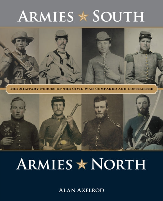 Binding: Paperback
Description: An argument settler - - and starter - - for Civil War buffs who want to know which side had the better soldiers: Armies South Armies North definitively compares the military forces of both sides. Civil War buffs are always arguing over which side had the better soldiers.