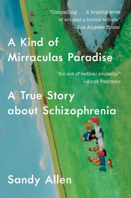 Binding: Paperback
Title: A Kind Of Mirraculas Paradise A True Story About Schizophrenia
Author(s): Allen Sandy
Publisher: Scribner
Barcode: 9781501134043
Pages: 288 Pages
Language: English
Publication Date: 1/15/2019
