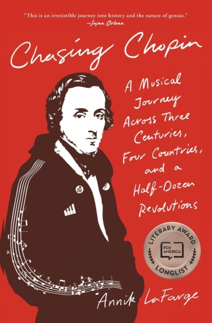 Lafarge Annik - Chasing Chopin A Musical Journey Across Three Centuries Four Countries And A Half - Dozen Revolutions - Paperback