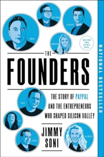 Soni Jimmy - The Founders The Story Of Paypal And The Entrepreneurs Who Shaped Silicon Valley - Paperback