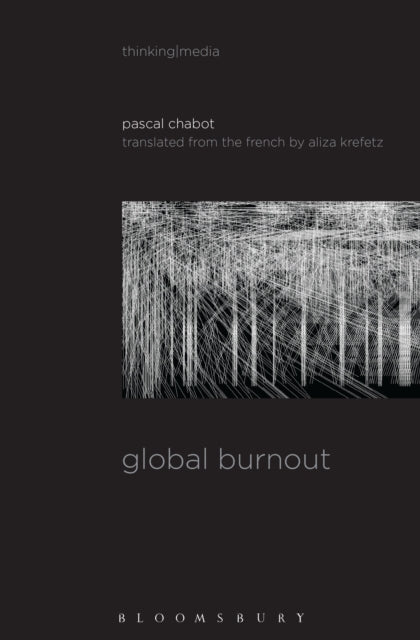 Chabot Dr. Pascal (Researcher Institute Of Advanced Studies Of Social Communications Belgium) - Global Burnout - Paperback
