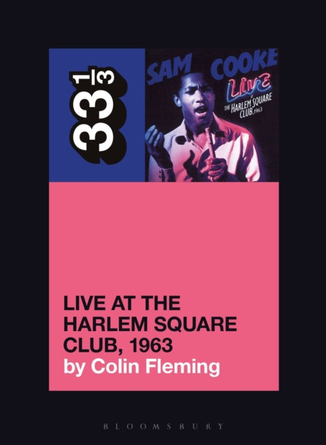 Binding: Paperback
Description: Shelved for over 20 years Sam Cooke's Live at the Harlem Square Club 1963, stands alongside Otis Redding's Live in Europe and James Brown's Live at the Apollo as one of the finest live soul albums ever made.