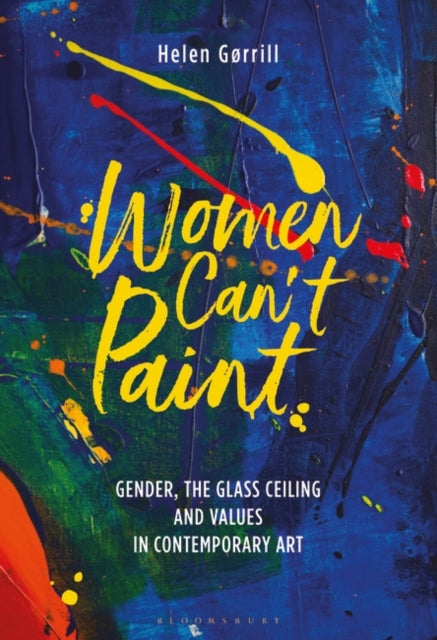 Binding: Paperback
Description: In 2013 Georg Baselitz declared that women don t paint very well . Whilst shocking his comments reveal what Helen G rrill argues is prolific discrimination in the artworld.