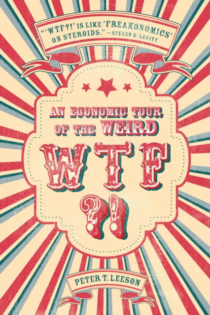 Binding: Hardcover
Description: WTF? ! is an interactive tour of the world's weirdest social practices that uses economic thinking to reveal the solid logic behind their seeming senselessness.
Title: Wtf? ! An Economic Tour Of The Weird
Author(s): Leeson Peter T.