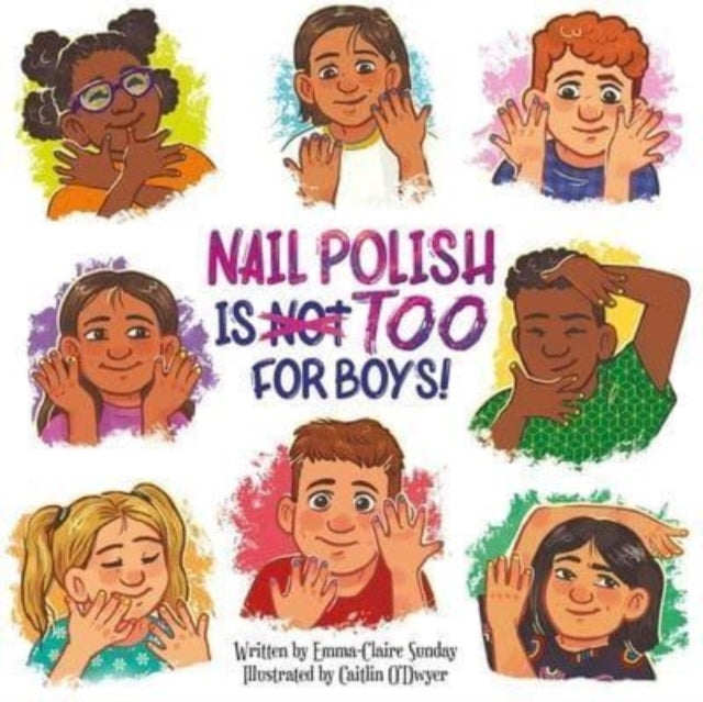 Sunday Emma - Claire - Nail Polish Is Too For Boys! - Hardcover