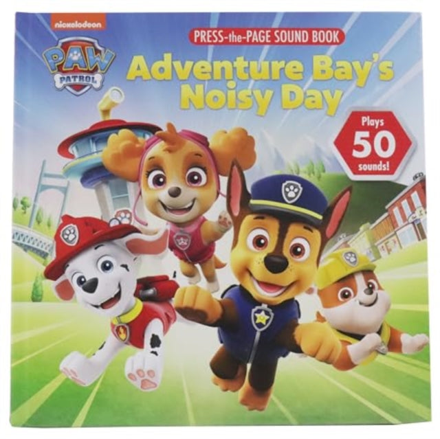 Kids P I - Nickelodeon Paw Patrol Adventure Bays Noisy Day Sound Press Page - Hardcover