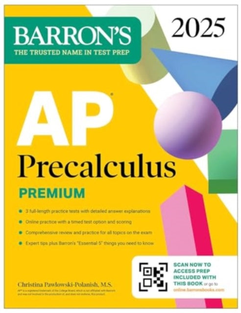 Binding: Paperback
Description: Barron's AP Precalculus Premium 2025 includes comprehensive review and practice to prepare you for exam day PLUS Unit 4 review for topics that teachers may include based on state or local requirements.