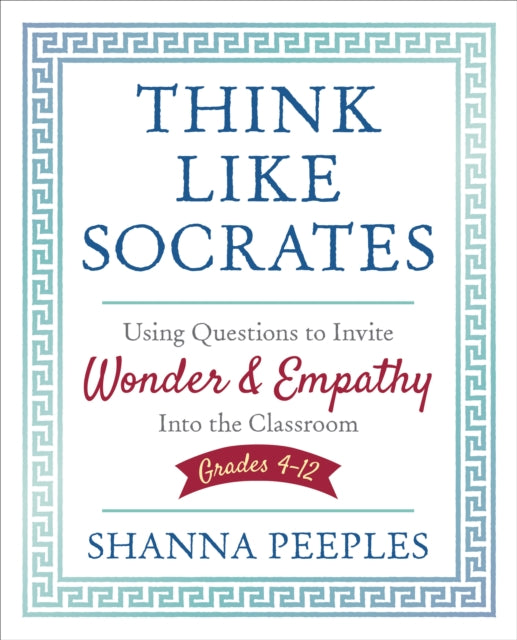 Binding: Paperback
Description: The key to creating wonder and empathy in class? Questions! Socrates believed in the power of questions rather than the efficiency of lecturing his students.