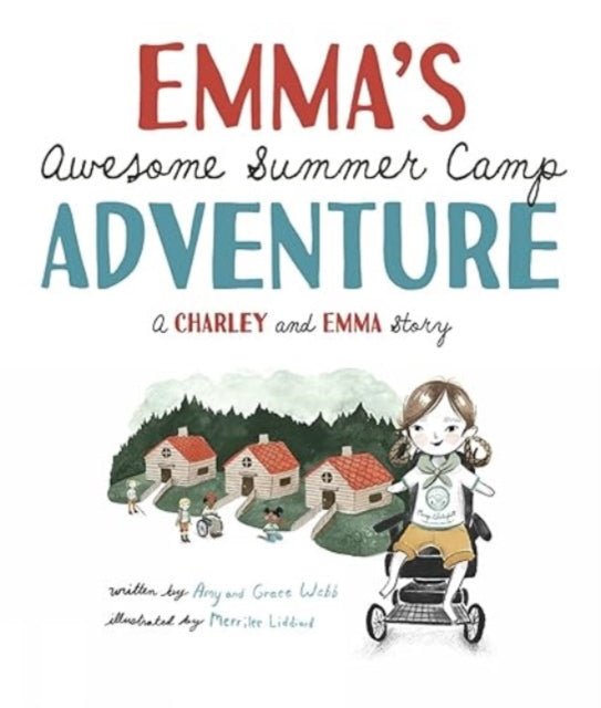 Webb Grace - Emma's Awesome Summer Camp Adventure A Charley And Emma Story - Hardcover
