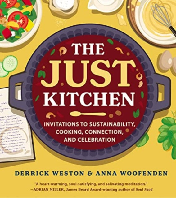 Woofenden Anna - The Just Kitchen Invitations To Sustainability Cooking Connection And Celebration - Hardcover