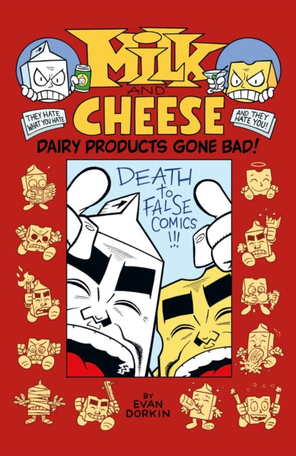Binding: Paperback
Description: A carton of hate. A wedge of spite. A comic book of idiotic genius. The Eisner Award - winning dairy duo returns in this deluxe hardcover collecting every single stupid Milk and Cheese comic ever made from 1989 to 2010, along with a tonne of supplemental awesomeness.