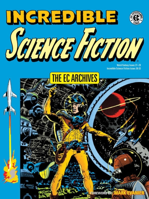 Binding: Paperback
Description: Fully remastered in magnificent digital color this far - out volume includes twenty unbelievable tales from a stellar collection of writers and artists: Jack Oleck Al Feldstein Wally Wood Bernard Krigstein Joe Orlando Jack Davis Roy G. Krenkel and Al Williamson.