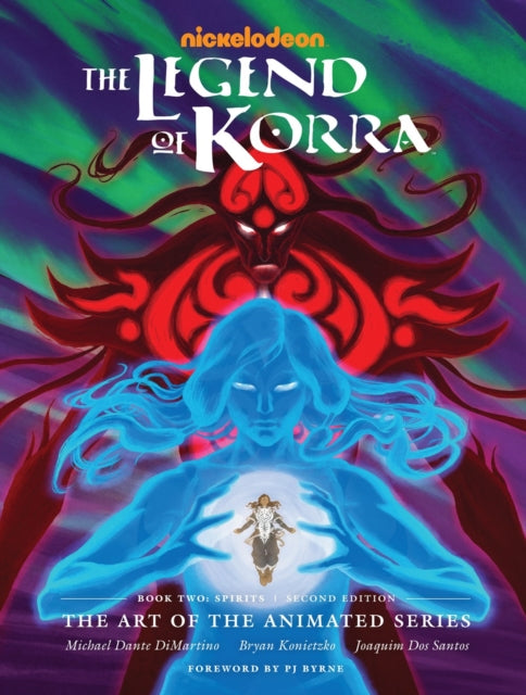 Konietzko Bryan - Legend Of Korra The: The Art Of The Animated Series Book Two: Spirits (Second Edition) - Hardcover