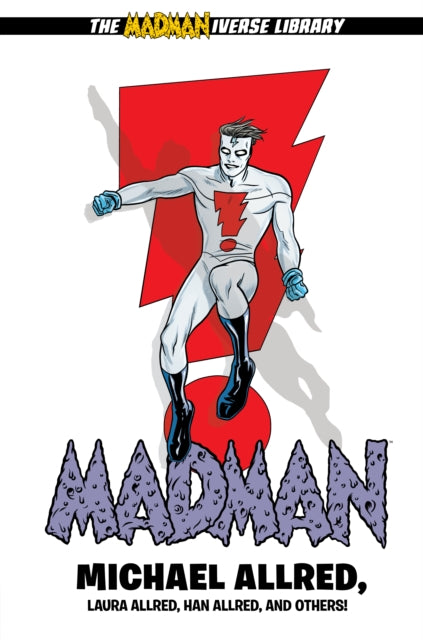 Binding: Hardcover
Description: The Madman comics universe begins here - with over 600 pages drawn by legendary comics creator Michael Allred! For the first time Madman's debut series is presented in colour for the ultimate surreal superhero reading experience in a deluxe oversized hardcover format.