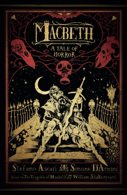 Binding: Paperback
Description: Deep within the walls of Castle Dunsinane a seed of madness begins to bloom. Spurred on by the prophesies of witches and the whispers of his scheming wife Lord Macbeth plots the death of his friend King Duncan.