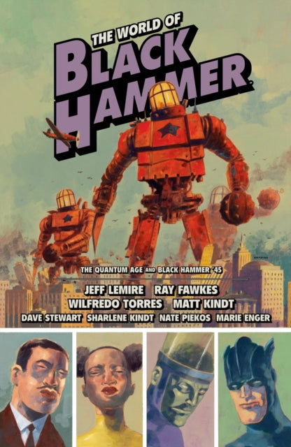 Binding: Paperback
Description: Far in the future of Black Hammer a collection of superheroes inspired by the legendary heroes of Black Hammer Farm must band together to save the planet from an authoritarian regime.