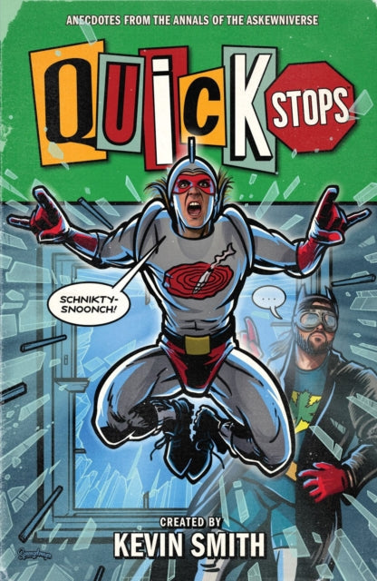 Phillip Hester - Quick Stops Anecdotes From The Annals Of The Askewniverse - Hardcover