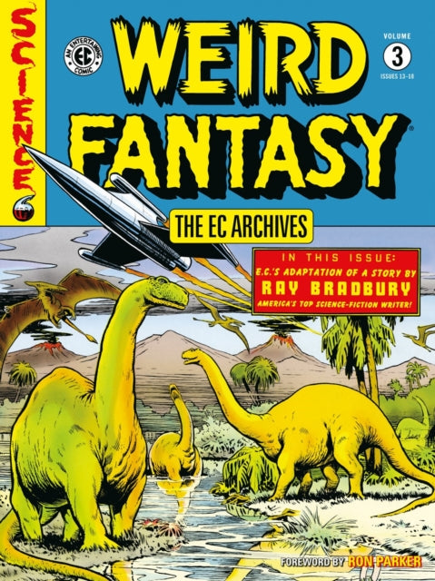 Binding: Paperback
Description: And now EC Archives: Weird Fantasy Volume 3 returns in a value - priced paperback edition featuring the work of comics giants Al Feldstein William Gaines Al Williamson Wally Wood Jack Kamen Joe Orlando and Al Williamson including Williamson's first published EC work.