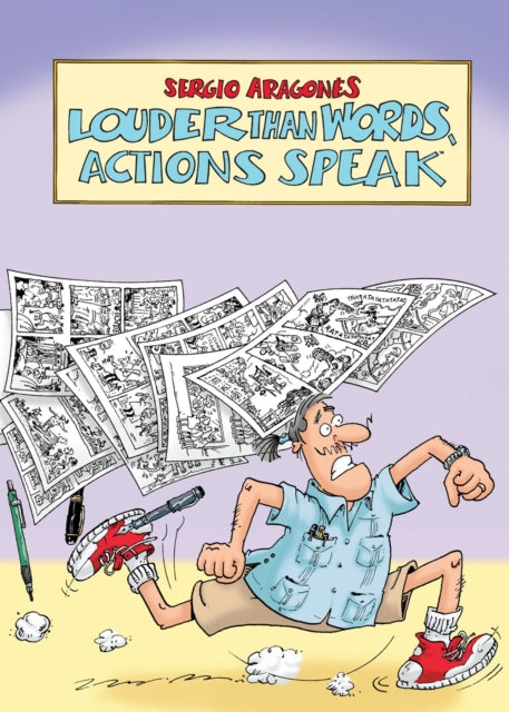 Aragones Sergio - Louder Than Words Actions Speak - Hardcover