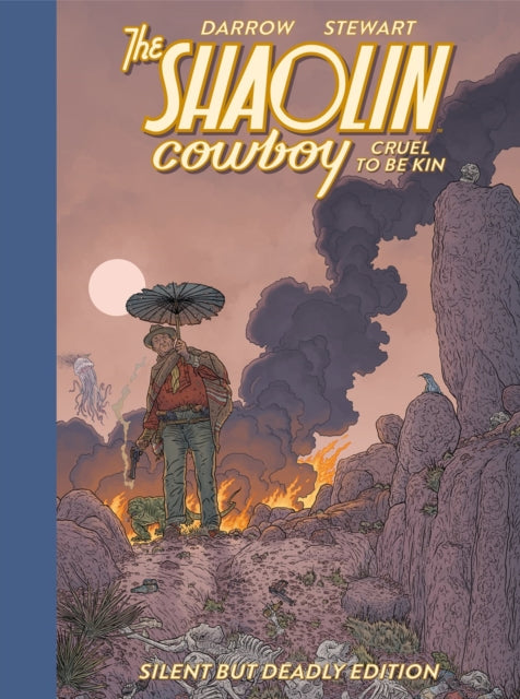 Binding: Hardcover
Description: But that's what you are going to get when Dark Horse presents the king - size Silent BUT Deadly edition of the The Shaolin Cowboy epic Cruel TO BE KIN.
