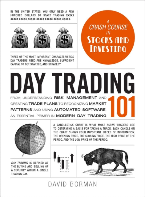 Binding: Hardcover
Description: A comprehensive guide to day trading with prescriptive information and actionable advice to help you achieve financial success. It may seem that day trading is only for savvy investors who know the ins and outs of the marketplace but it doesn t have to be.