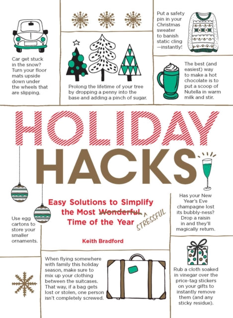 Bradford Keith - Holiday Hacks Easy Solutions To Simplify The Most Wonderful Time Of The Year - Paperback