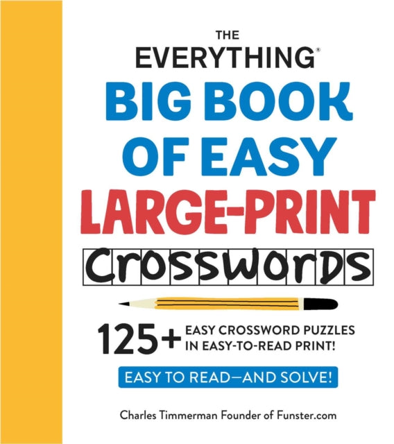 Binding: Paperback
Description: Enjoy entertaining easy - to - solve and easy - to - read puzzles with The Everything Big Book of Easy Large - Print Crosswords.