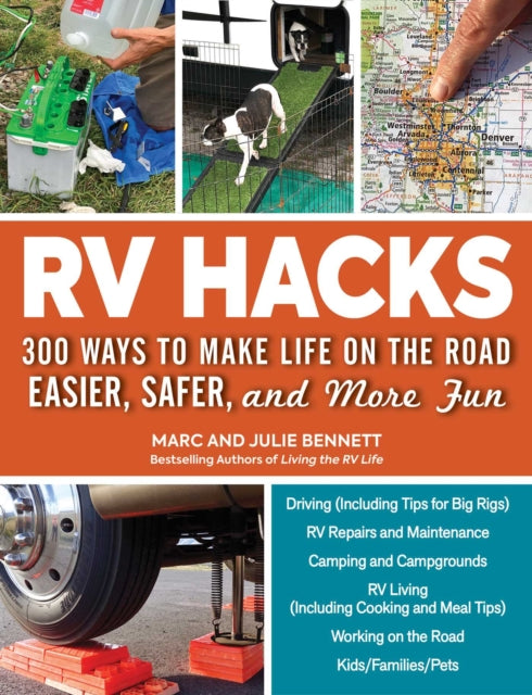 Bennett Julie - Rv Hacks 400+ Ways To Make Life On The Road Easier Safer And More Fun! - Paperback