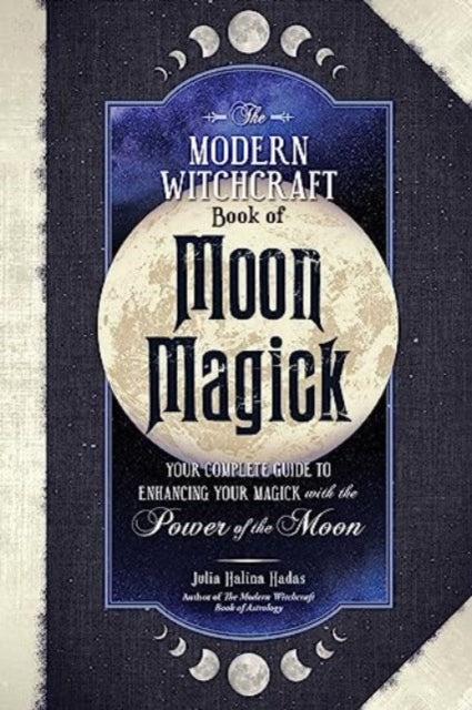 Binding: Hardcover
Description: Imbue celestial power into your magickal practice with this new addition to the Modern Witchcraft series so you can amplify your spells and rituals with lunar magick.