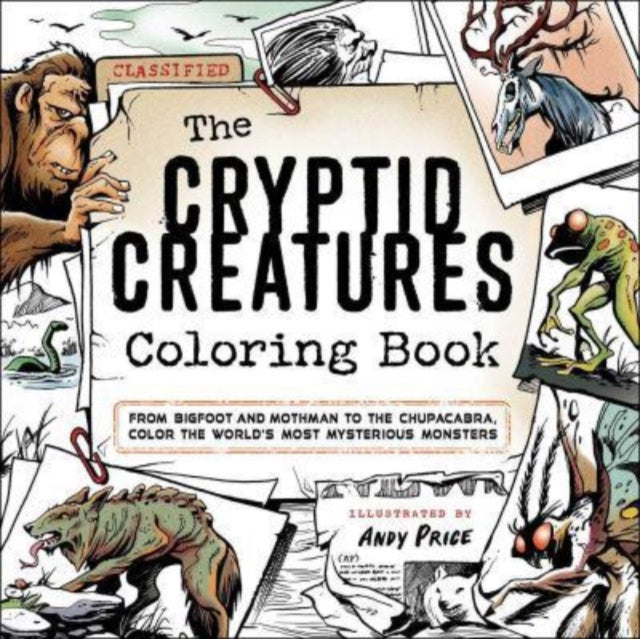 Binding: Paperback
Description: Bigfoot! Nessie! Chupacabra! Break out your colored pencils and get ready to color and learn all about 30 of the most fascinating and famous cryptids with fun facts and documented sightings for each one of these colorful mystery creatures. Embrace the mysteries of the unknown.