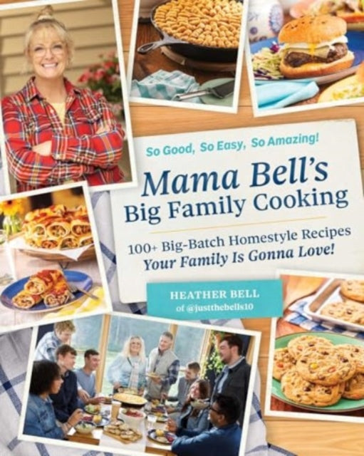 Binding: Hardcover
Description: Dig in to comforting and delicious big - batch recipes the whole family will love from social media star Heather Bell a. k. a. Mama Bell of  Justthe Bells 10. Gather around the table for a big serving of smiles.