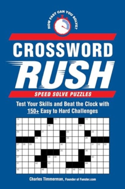 Binding: Paperback
Description: For competitive puzzle lovers looking to take their crossword skills to the next level comes a new series where puzzlers race against the clock to solve challenges as quickly as possible perfect for beginner and advanced puzzlers alike.