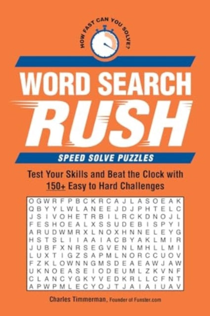 Binding: Paperback
Description: For competitive puzzle lovers looking to take their word searching skills to the next level comes a new series where puzzlers race against the clock to solve challenges as quickly as possible perfect for beginner and advanced puzzlers alike.