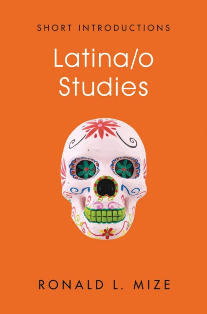 Mize Ronald L. (Cornell University) - Latina/ O Studies - Paperback