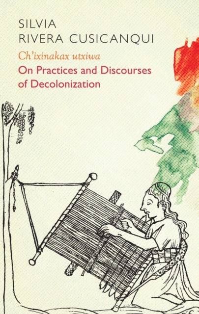 Binding: Paperback
Description: The Bolivian scholar and activist Silvia Rivera Cusicanqui is a pre - eminent Latin American intellectual world renowned for her work in postcolonial and subaltern studies.