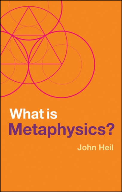 Heil John - What Is Metaphysics? - Paperback