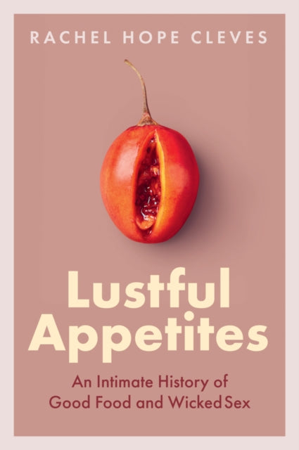 Binding: Hardcover
Description: We take the edible trappings of flirtation for granted: chocolate covered strawberries and romance oysters on the half shell and desire the eggplant emoji and a suggestive wink.