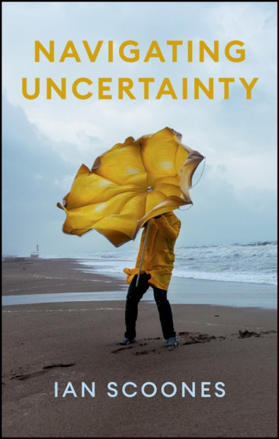Binding: Paperback
Description: Uncertainties are everywhere. Whether it's climate change financial volatility pandemic outbreaks or new technologies we don t know what the future will hold.