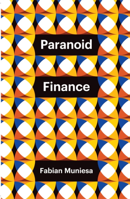 Binding: Paperback
Description: There is a link between finance and paranoia and that link may well be inescapable. At the core of financial imagination lies a notion of value of value creation that is loaded with trouble.
