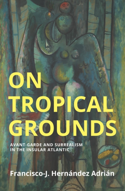 Binding: Paperback
Description: On Tropical Grounds develops a new approach to the avant - garde and Surrealism in Caribbean and Atlantic studies.