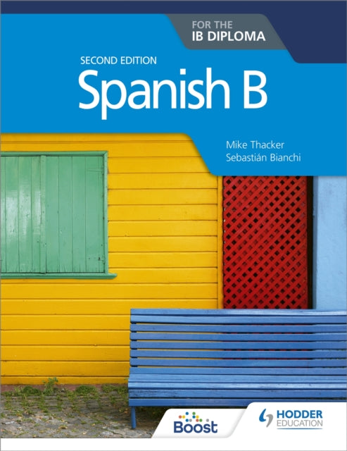 Bianchi Sebastian - Spanish B For The Ib Diploma Second Edition - Paperback